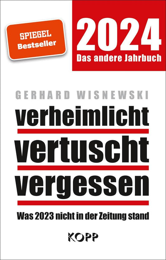 Verheimlicht – Vertuscht – Vergessen 2024: Was 2023 Nicht in Der Zeitung Stand