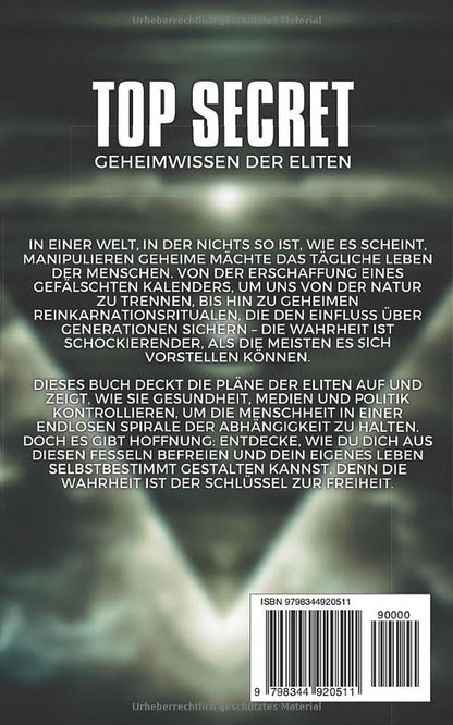 Top Secret - Alpha - Geheimwissen Der Eliten: Manipulation | Vergiftung | Reinkarnation (Top Secret - Geheimwissen Der Eliten, Band 1)