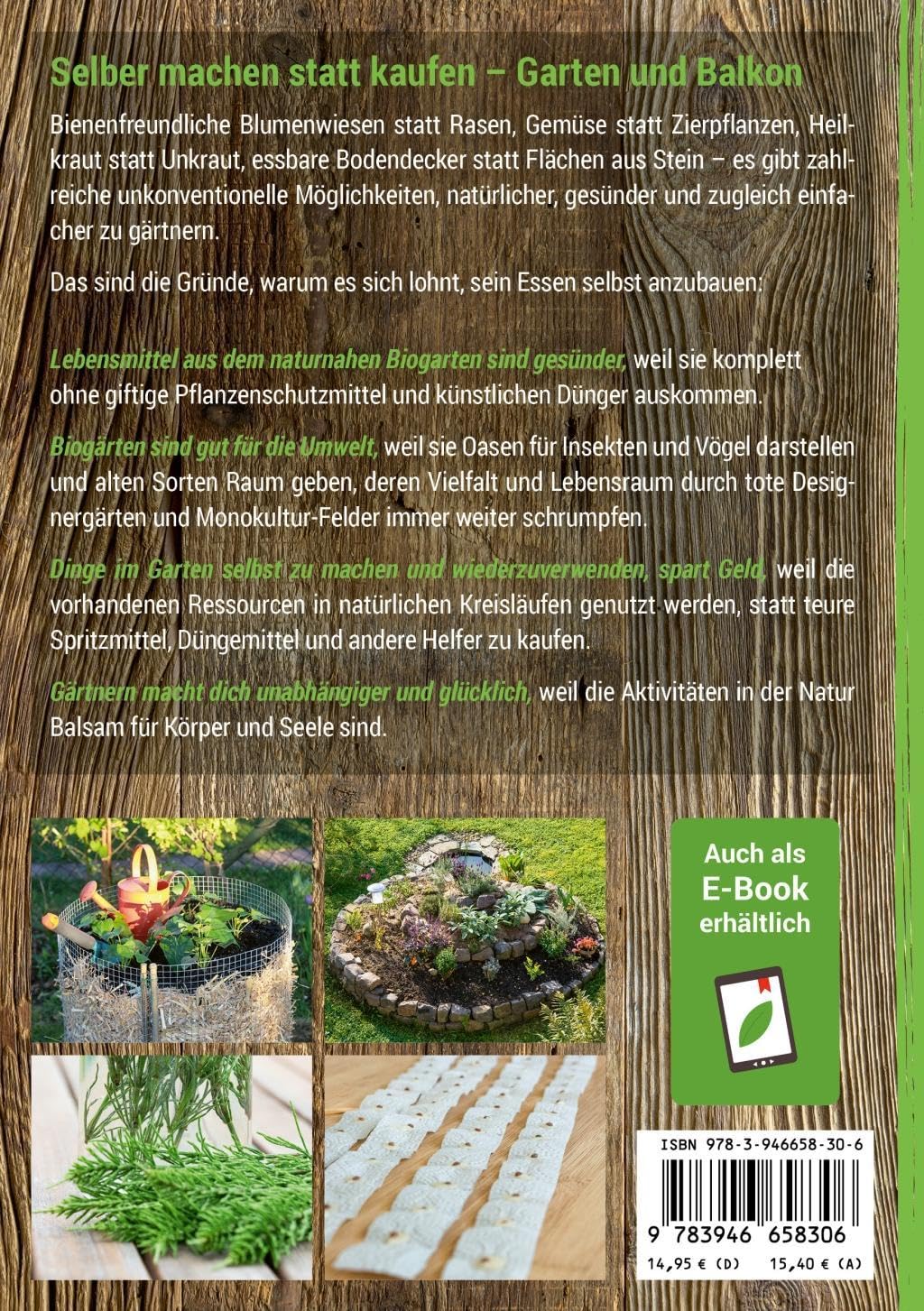 Selber Machen Statt Kaufen – Garten Und Balkon: 111 Projekte Und Ideen Für Den Naturnahen Biogarten